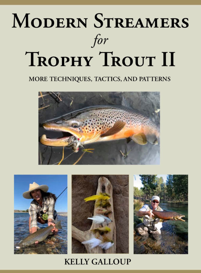 Modern Streamers for Trophy Trout - Kelly Galloup